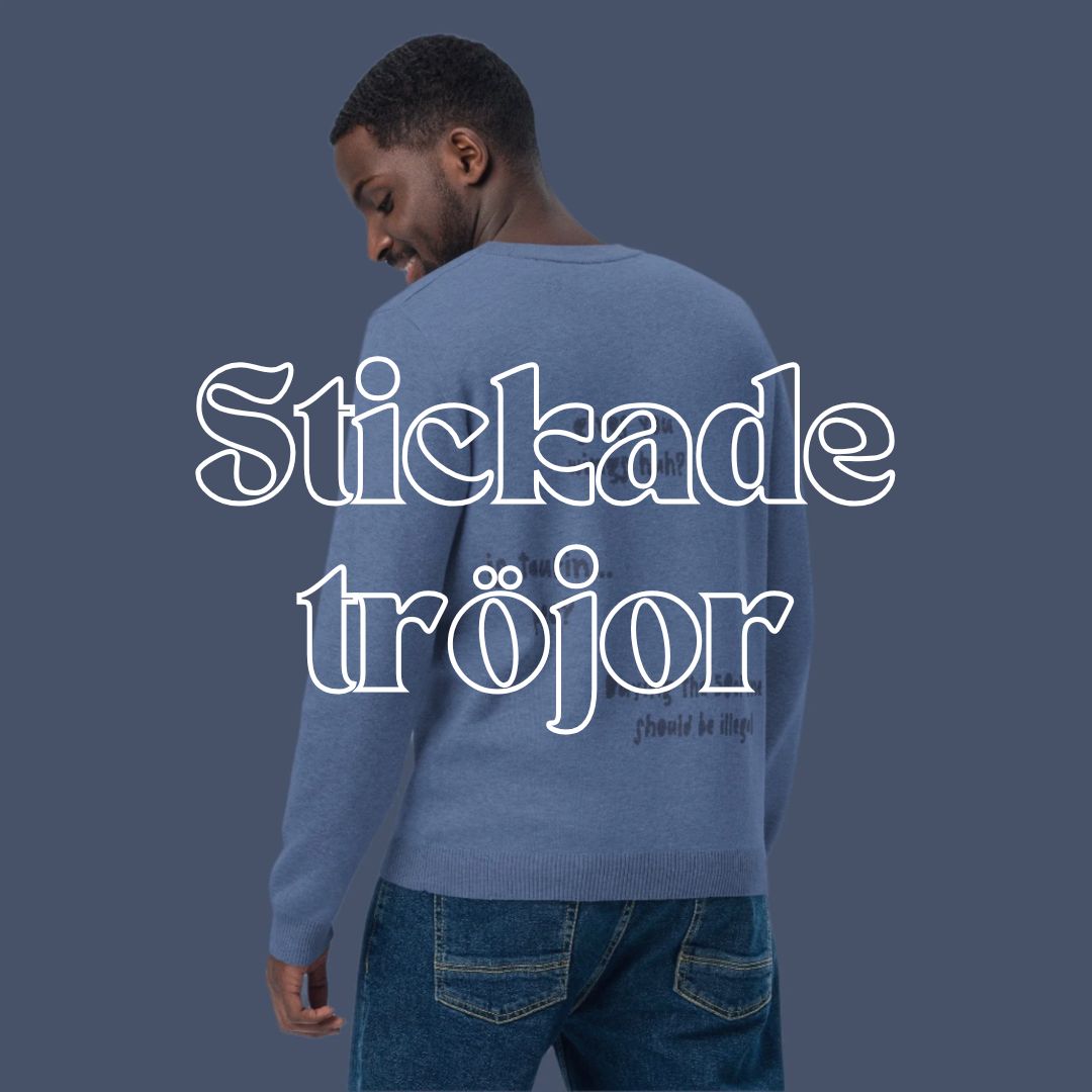 Stickade tröjor